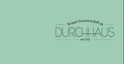 Logo Gastwirtschaft im Durchhaus
