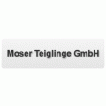 Moser Teiglinge GmbH